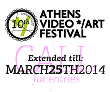 ATHENS VIDEO ART FESTIVAL - extended call for entries